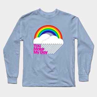 You Make My Day /// Long Sleeve T-Shirt